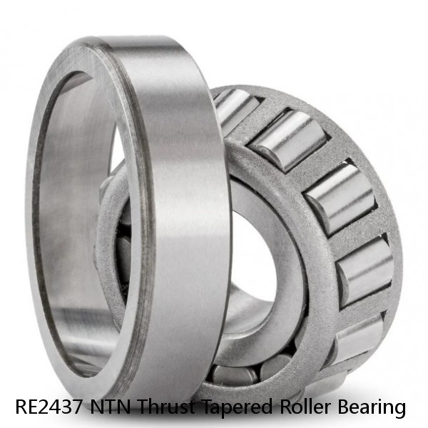 RE2437 NTN Thrust Tapered Roller Bearing