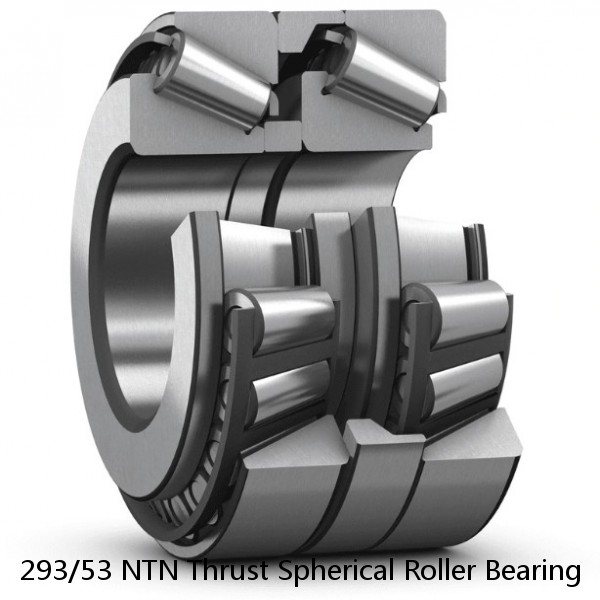 293/53 NTN Thrust Spherical Roller Bearing