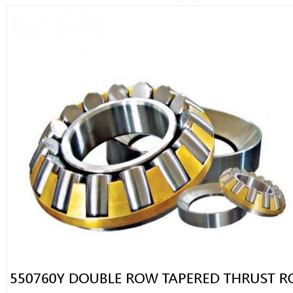 550760Y DOUBLE ROW TAPERED THRUST ROLLER BEARINGS #1 image